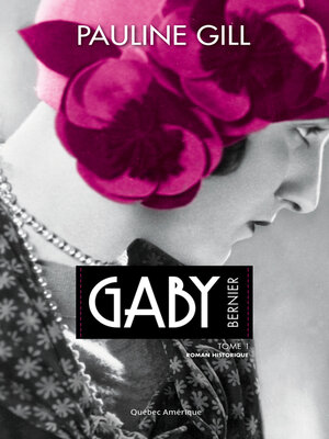 cover image of Gaby Bernier, Tome 1